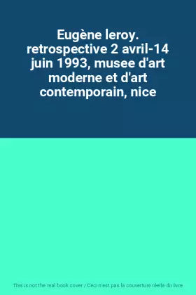 Couverture du produit · Eugène leroy. retrospective 2 avril-14 juin 1993, musee d'art moderne et d'art contemporain, nice