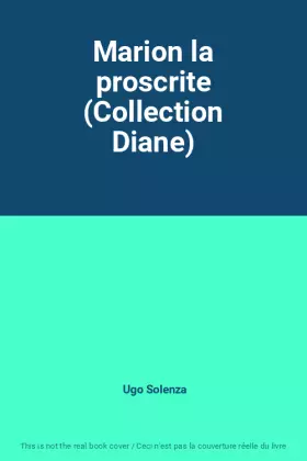 Marion la proscrite (Collection Diane) -  Ugo Solenza