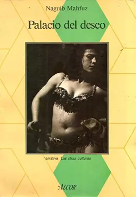 Palacio del deseo -  Naguib Mahfuz