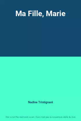 Couverture du produit · Ma Fille, Marie