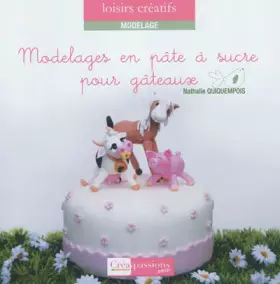 Couverture du produit · Modelages en pâte à sucre pour gâteaux