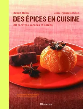 Couverture du produit · Des épices en cuisine : 80 recettes sucrées et salées