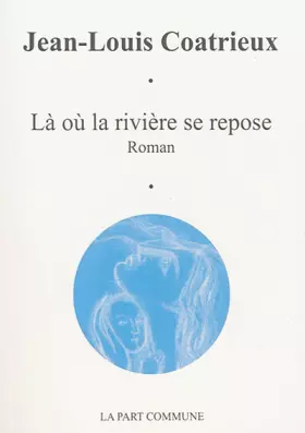 Couverture du produit · Là où la rivière se repose