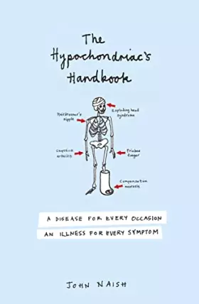 Couverture du produit · The Hypochondriac's Handbook: A Disease for Every Occasion, an Illness for Every Symptom