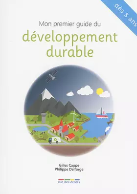 Couverture du produit · Mon premier guide du développement durable: Dès 8 ans