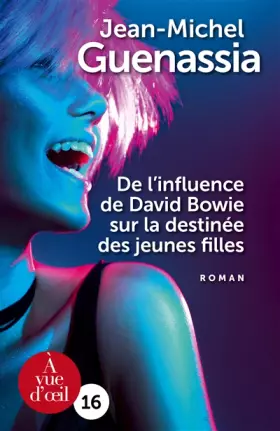 Couverture du produit · De l'influence de David Bowie sur la destinée des jeunes filles