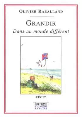 Couverture du produit · Grandir dans un monde différent