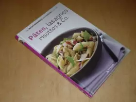 Couverture du produit · COLLECTION LES INCONTOURNABLES DE LA CUISINE VOL.6 / PATES, LASAGNES RISOTTOS & Co