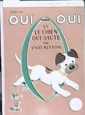 Couverture du produit · Oui Oui et le chien qui saute, ill.J. Hives
