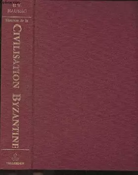Couverture du produit · Histoire de la Civilisation Byzantine