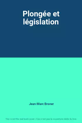 Couverture du produit · Plongée et législation