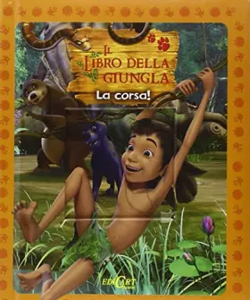 Couverture du produit · La corsa! Il libro della giungla