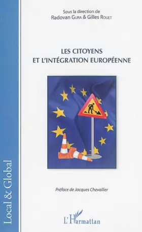 Couverture du produit · Les citoyens et l'intégration européenne: Sous la direction de Radovan Gura & Gilles Rouet Préface de Jacques Chevallier