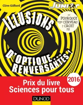 Couverture du produit · Illusions d'optique... renversantes! - Et pourquoi votre cerveau y croit!?!: Et pourquoi votre cerveau y croit!?!