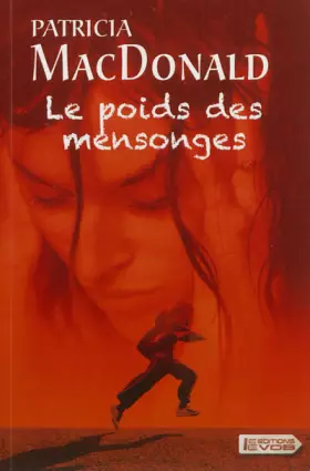 Couverture du produit · Le poids des mensonges