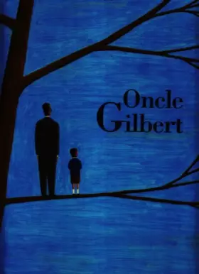 Couverture du produit · Oncle Gilbert
