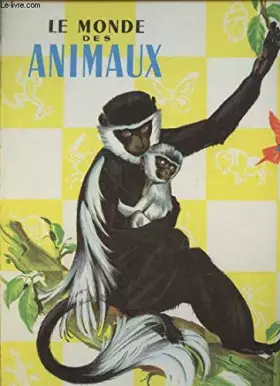 Couverture du produit · Moi, je sais pourquoi! Le monde des animaux