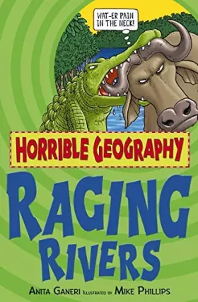 Couverture du produit · Raging Rivers (Horrible Geography)