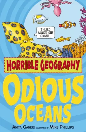 Couverture du produit · Odious Oceans (Horrible Geography)