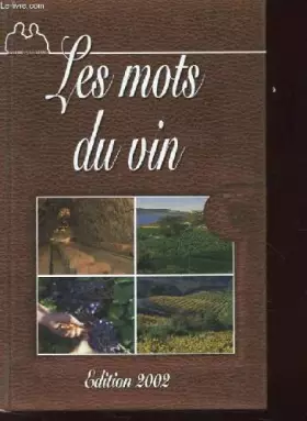 Couverture du produit · Les mots du vin edition 2002