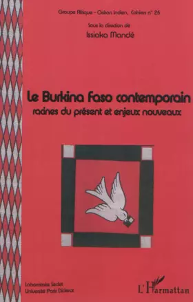 Couverture du produit · Le Burkina Faso contemporain: Racines du présent et enjeux nouveaux Cahiers N° 26