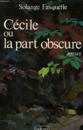 Couverture du produit · Cécile ou la Part obscure