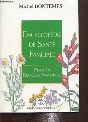 Couverture du produit · Encyclopédie de Santé Familiale - Plantes - Remèdes Naturels.