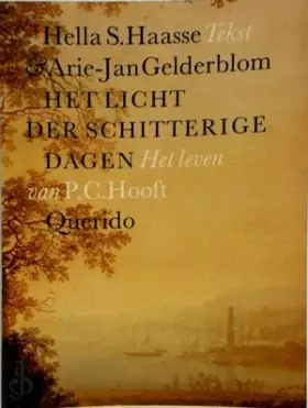 Couverture du produit · Het licht der schitterige dagen: het leven van P.C. Hooft