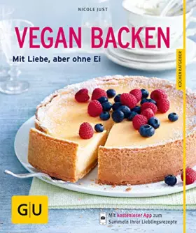 Couverture du produit · Vegan backen: Mit Liebe, aber ohne Ei