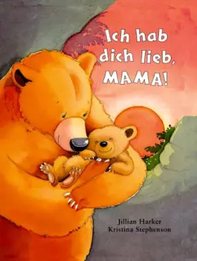 Couverture du produit · Ich hab dich lieb, Mama!