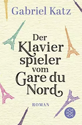 Couverture du produit · Der Klavierspieler vom Gare du Nord: Roman