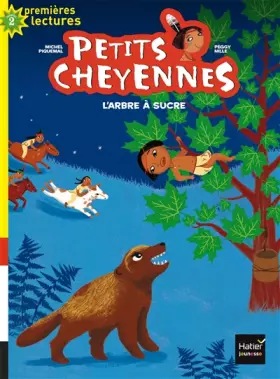 Couverture du produit · Petits cheyennes - L'arbre à sucre CP/CE1 6/7 ans