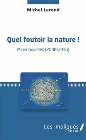 Couverture du produit · Quel foutoir la nature