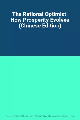Couverture du produit · The Rational Optimist: How Prosperity Evolves (Chinese Edition)