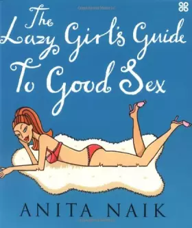 Couverture du produit · The Lazy Girl's Guide to Good Sex