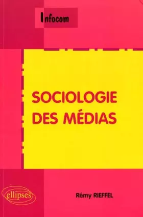 Couverture du produit · Sociologie des médias