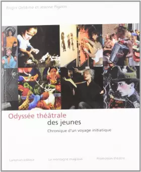 Couverture du produit · Odyssée Theatrale des Jeunes Chronique d un Voyage Initiatique