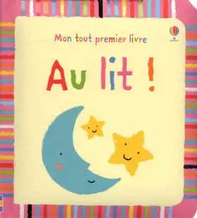 Couverture du produit · AU LIT (Mon tout premier livre) (French Edition)