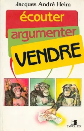 Couverture du produit · Ecouter argumenter vendre