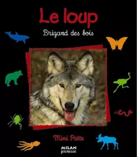 Couverture du produit · Le Loup : Brigand des bois