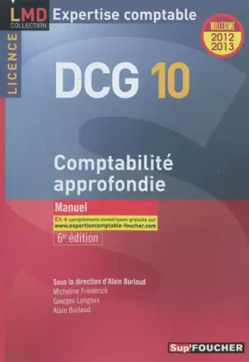 Couverture du produit · DCG 10 Comptabilité approfondie 6e édition Millésime 2012-2013