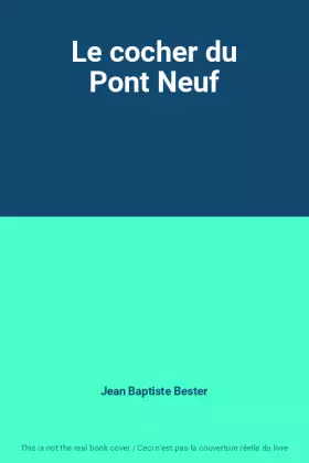 Couverture du produit · Le cocher du Pont Neuf