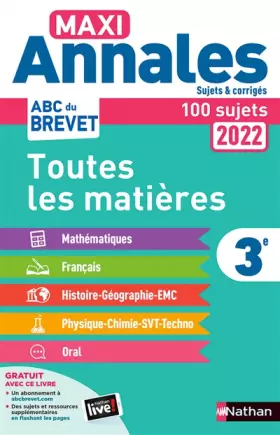 Couverture du produit · Maxi-Annales ABC du Brevet 2022 - Toutes les matières 3e : Maths - Français - Histoire-Géographie EMC (Enseignement Moral et Ci
