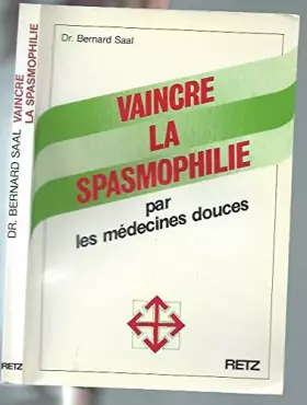 Couverture du produit · Vaincre la spasmophilie: Par les médecines douces