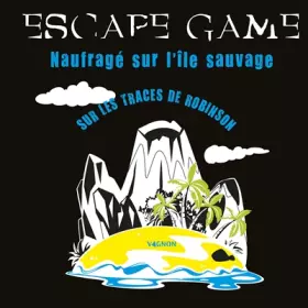 Couverture du produit · Escape game - Naufragé sur l'île sauvage
