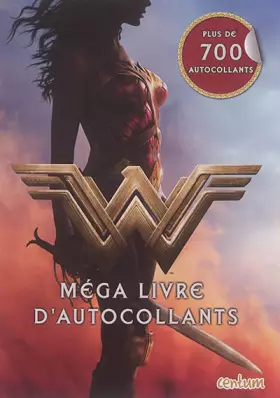 Couverture du produit · Méga livre d'autocollants Wonder Woman