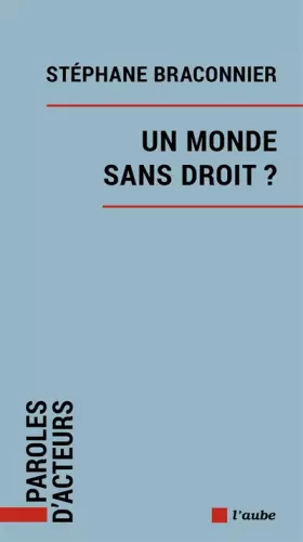 Couverture du produit · Un monde sans droit ?