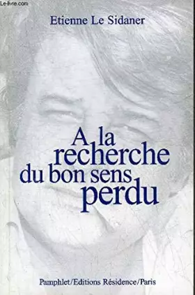Couverture du produit · A la recherche du bon sens perdu