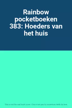 Couverture du produit · Rainbow pocketboeken 383: Hoeders van het huis