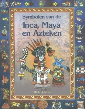 Couverture du produit · Symbolen van de Inca, Maya en Azteken: 730002
